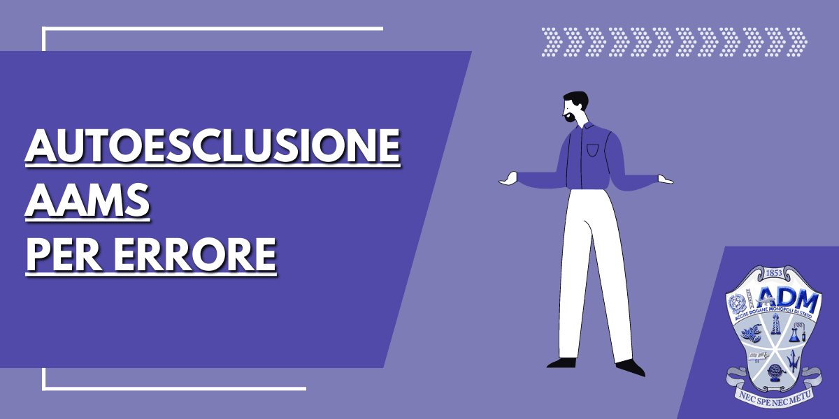 Autoesclusione AAMS per Sbaglio