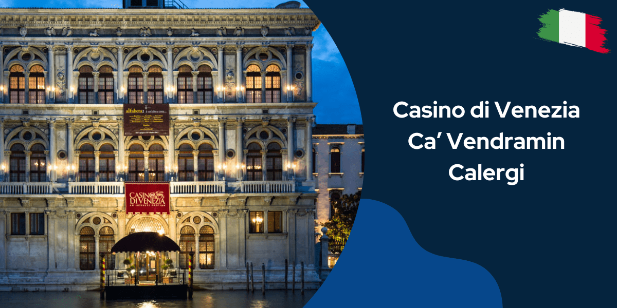 Casino di Venezia Ca’ Vendramin Calergi in Italia