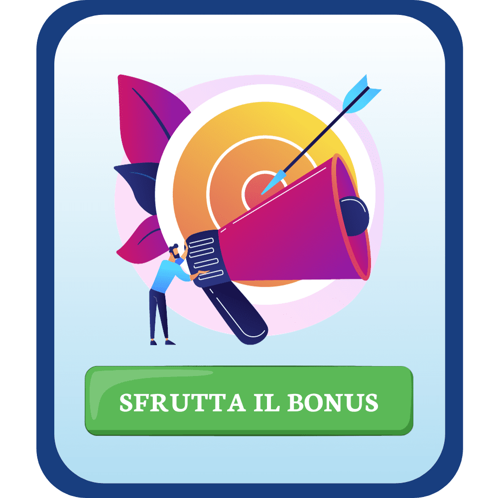 Sfrutta il Bonus