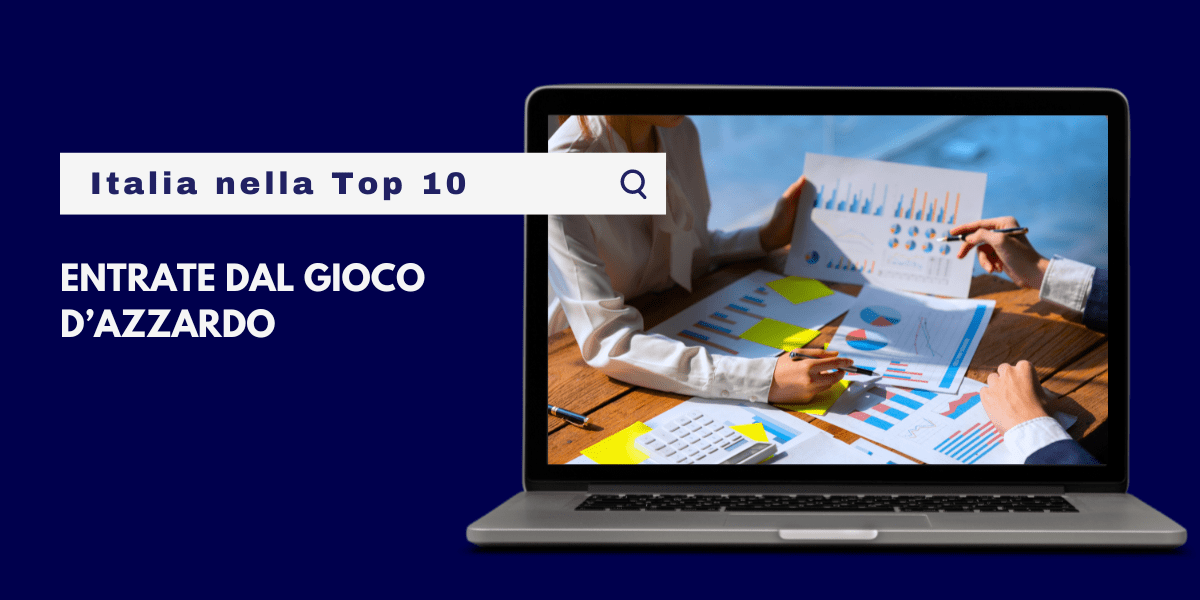 Entrate dal Gioco d’Azzardo: Italia nella Top 10