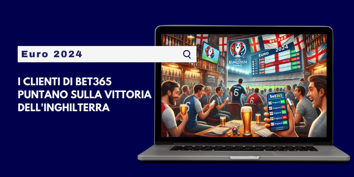 I clienti di Bet365 puntano sulla vittoria dell'Inghilterra