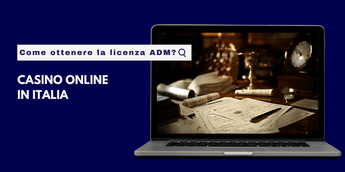 Come ottenere la licenza ADM per casino