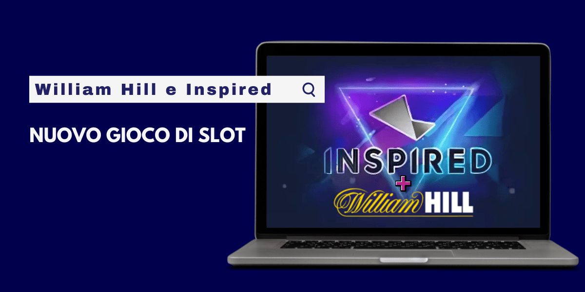 Slot di Inspired e William Hill